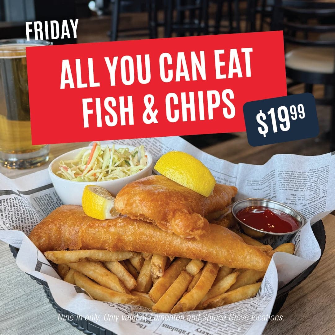 All You Can Eat Fish & Chips Friday